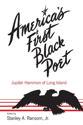 America's First Black Poet; Jupiter Hammon of Long Island - Stanley A. Ransom