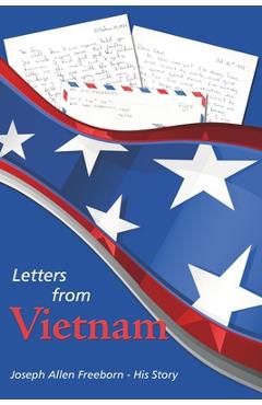 Coperta cărții 'Letters from Vietnam - Joseph Allen Freeborn'