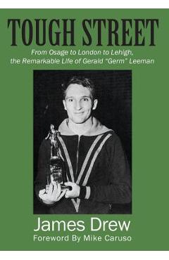 Coperta cărții 'Tough Street: From Osage to London to Lehigh, the Remarkable Life of Gerald 