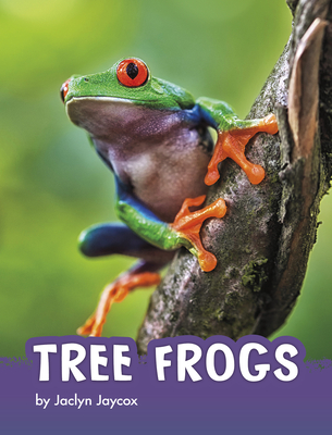 Coperta cărții 'Tree Frogs - Jaclyn Jaycox'