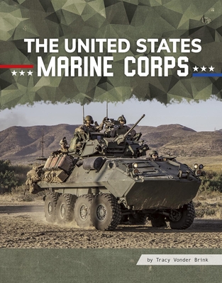 The United States Marine Corps - Tracy Vonder Brink