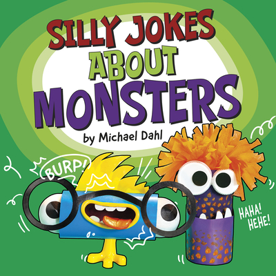 Silly Jokes about Monsters - Michael Dahl