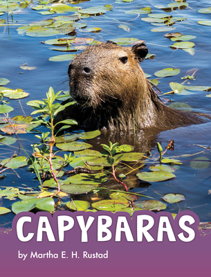 Coperta cărții 'Capybaras - Martha E. H. Rustad'
