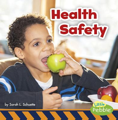Health Safety - Sarah L. Schuette