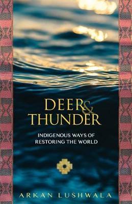 Deer and Thunder - Arkan Lushwala