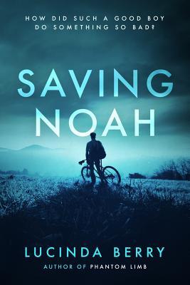 Saving Noah - Lucinda Berry
