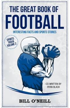 Poza produsului The Great Book of Football: Interesting Facts and Sports Stories - Ryan Black