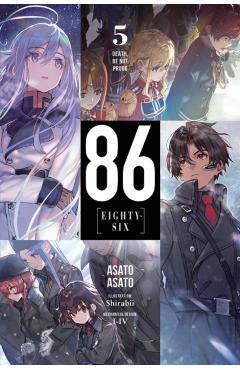 86--Eighty-Six, Vol. 5 (Light Novel): Death, Be Not Proud - Asato Asato