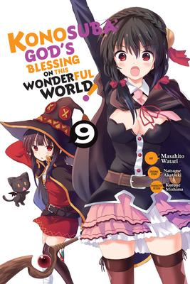 Konosuba: God's Blessing on This Wonderful World!, Vol. 9 (Manga) - Natsume Akatsuki