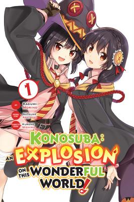 Konosuba: An Explosion on This Wonderful World!, Vol. 1 (Manga) - Natsume Akatsuki