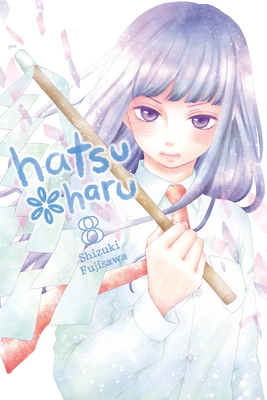 Hatsu*haru, Vol. 8 - Shizuki Fujisawa