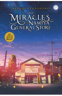 The Miracles of the Namiya General Store - Keigo Higashino