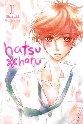 Hatsu*haru, Vol. 1 - Shizuki Fujisawa