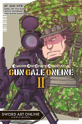 Sword Art Online Alternative Gun Gale Online, Vol. 2 (Manga) - Reki Kawahara