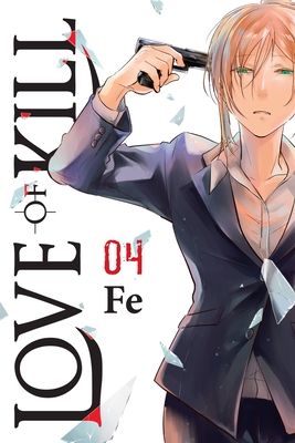 Love of Kill, Vol. 4 - Fe