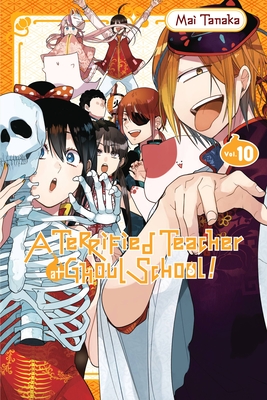 A Terrified Teacher at Ghoul School!, Vol. 10 - Mai Tanaka
