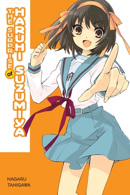 The Surprise of Haruhi Suzumiya (Light Novel) - Nagaru Tanigawa