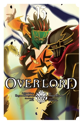Overlord, Vol. 13 (Manga) - Kugane Maruyama
