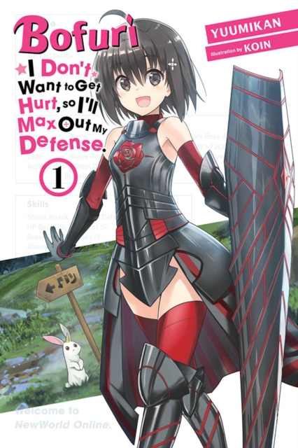 Bofuri: I Don't Want to Get Hurt, So I'll Max Out My Defense., Vol. 1 (Light Novel) - Yuumikan