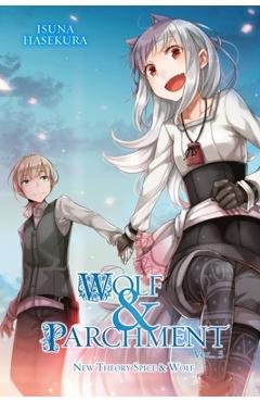 Coperta cărții 'Wolf & Parchment: New Theory Spice & Wolf, Vol. 5 (Light Novel) - Isuna Hasekura'