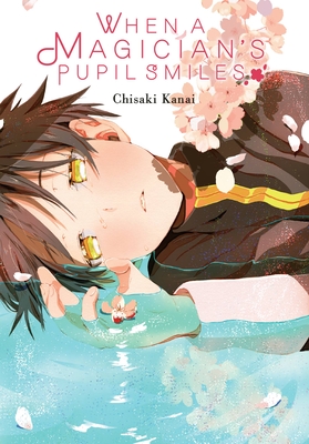 When a Magician's Pupil Smiles - Chisaki Kanai