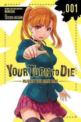 Your Turn to Die: Majority Vote Death Game, Vol. 1 - Nankidai