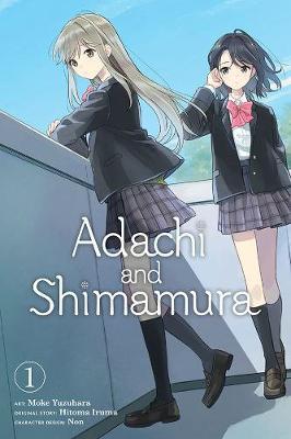 Adachi and Shimamura, Vol. 1 (Manga) - Hitoma Iruma