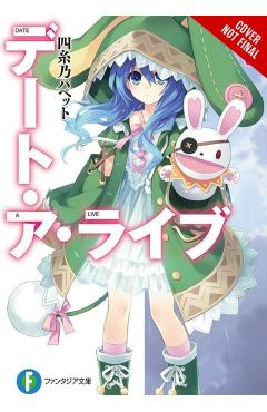 Date a Live, Vol. 2 (Light Novel): Puppet Yoshino - Koushi Tachibana