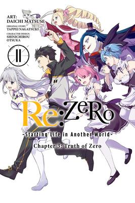RE: Zero -Starting Life in Another World-, Chapter 3: Truth of Zero, Vol. 11 (Manga) - Tappei Nagatsuki