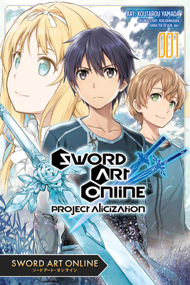 Sword Art Online: Project Alicization, Vol. 1 (Manga) - Reki Kawahara
