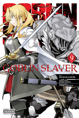 Goblin Slayer, Vol. 9 (Manga) - Kumo Kagyu