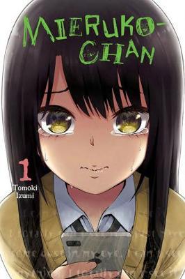 Mieruko-Chan, Vol. 1 - Tomoki Izumi