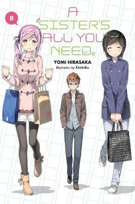 A Sister's All You Need., Vol. 8 (Light Novel) - Yomi Hirasaka