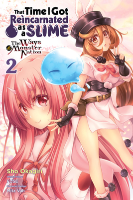 That Time I Got Reincarnated as a Slime, Vol. 2 (Manga): The Ways of the Monster Nation - Sho Okagiri