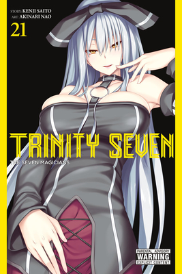 Trinity Seven, Vol. 21: The Seven Magicians - Kenji Saito