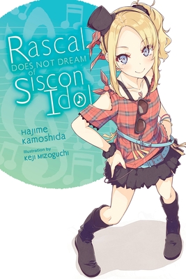 Rascal Does Not Dream of Siscon Idol (Light Novel) - Hajime Kamoshida