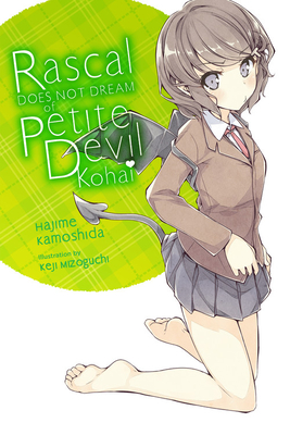 Rascal Does Not Dream of Petite Devil Kohai (Light Novel) - Hajime Kamoshida