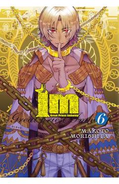 Coperta cărții 'Im: Great Priest Imhotep, Vol. 6 - Makoto Morishita'