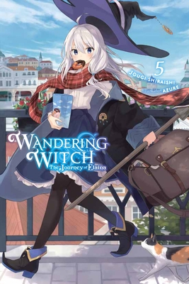 Wandering Witch: The Journey of Elaina, Vol. 5 (Light Novel) - Jougi Shiraishi