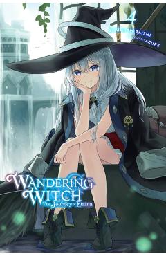 Wandering Witch: The Journey of Elaina, Vol. 4 (Light Novel) - Jougi Shiraishi