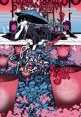 Phantom Tales of the Night, Vol. 3 - Matsuri