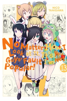 No Matter How I Look at It, It's You Guys' Fault I'm Not Popular!, Vol. 13 - Nico Tanigawa