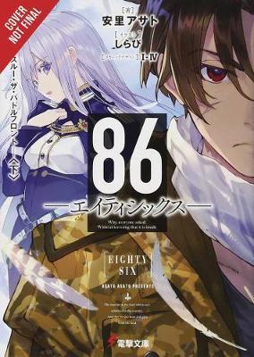 86--Eighty-Six, Vol. 3 (Light Novel): Run Through the Battlefront (Finish) - Asato Asato