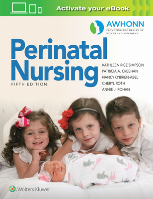 Awhonn's Perinatal Nursing - Kathleen Rice Simpson