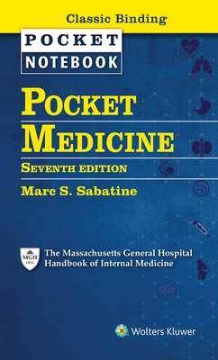 Pocket Medicine: The Massachusetts General Hospital Handbook of Internal Medicine - Marc S. Sabatine