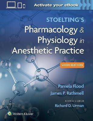 Stoelting's Pharmacology & Physiology in Anesthetic Practice - Pamela Flood