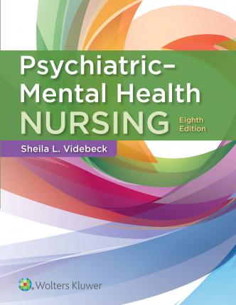 Psychiatric-Mental Health Nursing - Sheila L. Videbeck