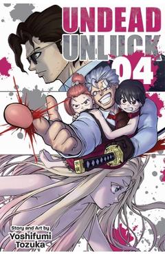 Coperta cărții 'Undead Unluck, Vol. 4, 4 - Yoshifumi Tozuka'