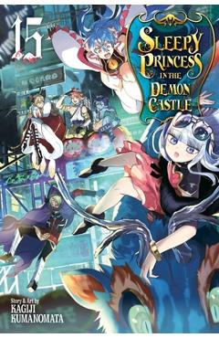 Coperta cărții 'Sleepy Princess in the Demon Castle, Vol. 15, 15 - Kagiji Kumanomata'