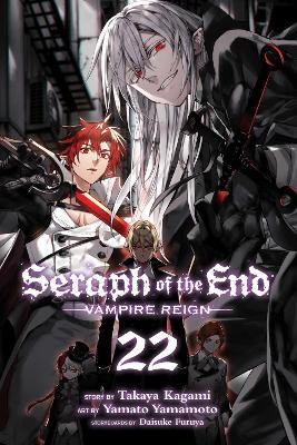 Seraph of the End, Vol. 22, 22: Vampire Reign - Takaya Kagami
